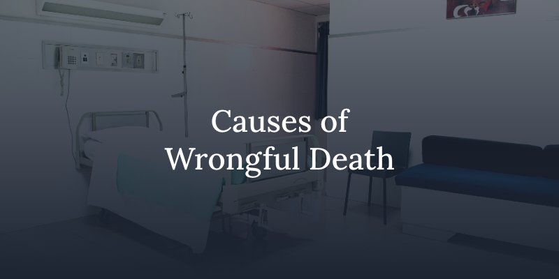 Causes of Wrongful Death