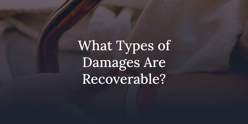 What Types of Damages Are Recoverable?